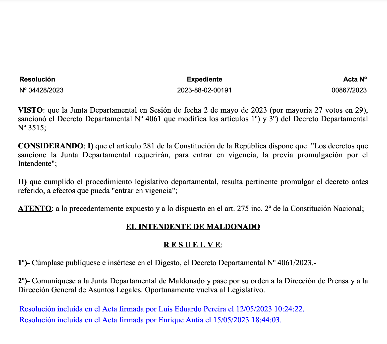 De interés departamental. Vea esta resolución de la Intendencia
