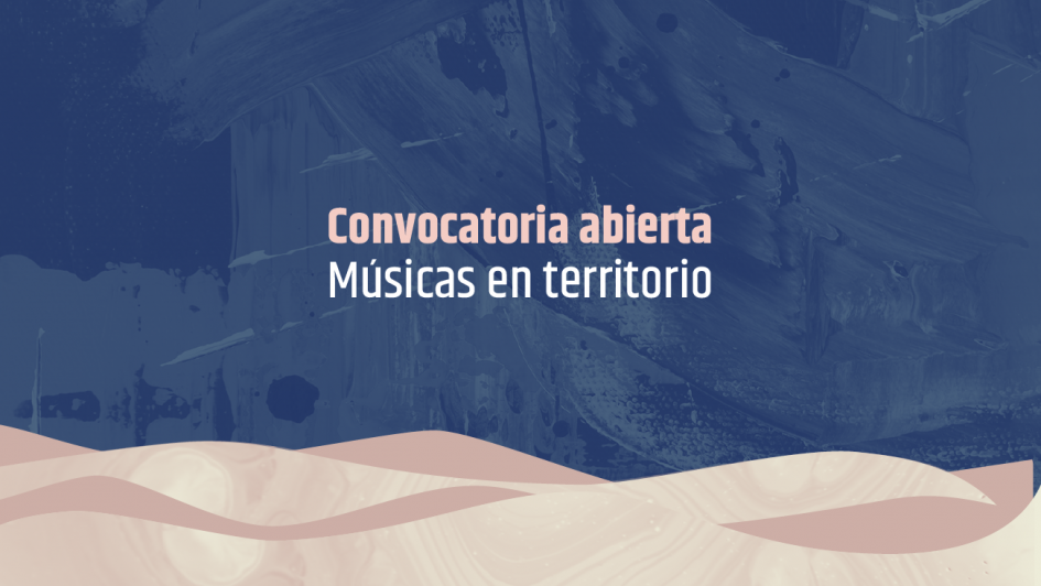 «Musicas en territorio» convocatoria del MEC por medio del Centro Cultural Maldonado Nuevo