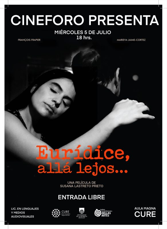 En el CURE presentan «Eurídice, allá lejos…». La Directora estará presente para conversar luego de finalizada la película